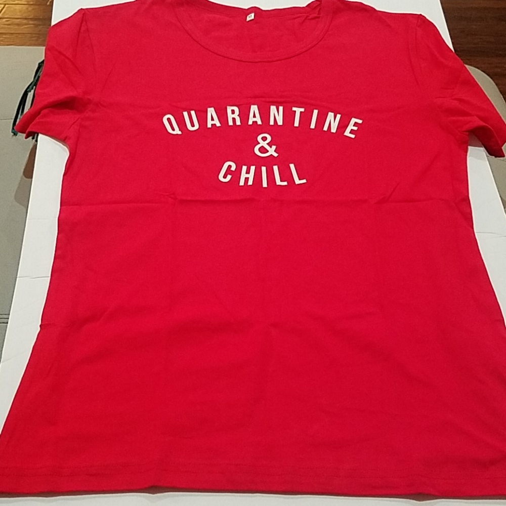 NWOT Women's Red Quarantine and Chill T-Shirt